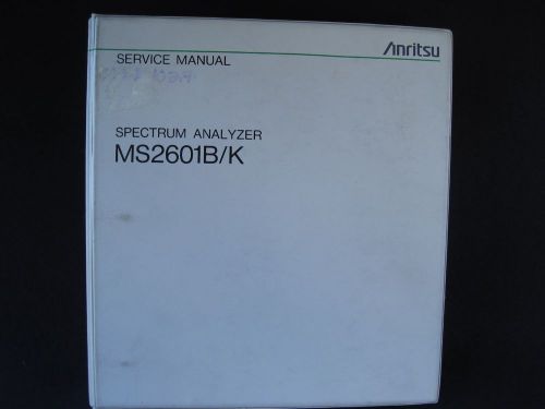 #TM21 Anritsu MS2601B/K Spectrum Analyzer Service Manual with Schematics