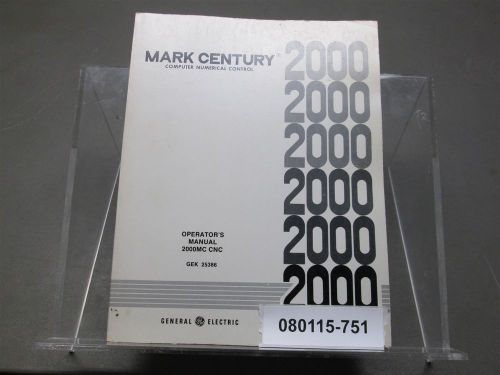 GE Mark Century 2000 CNC Operators Manual 2000MC CNC GEK-25386B