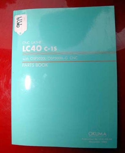 Okuma LC40 C-1S CNC Lathe Parts Book: LE15-008-R4 (Inv.9979)