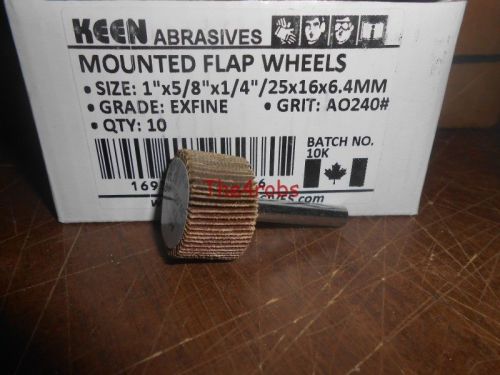 10 New Keen Abrasives 1&#034; X 5/8&#034; X 1/4&#034; 240 Grit Mounted Flap Wheels