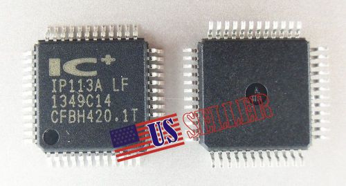 Ic+ ip113a lf qfp ship from us for sale