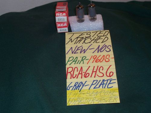 TESTED MATCHED   NEW NOS   PAIR   RCA   6HS6   GRAY PLATE   1960S    NICE   TUBE