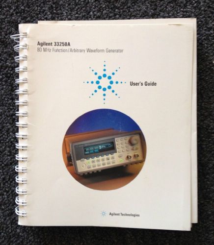 AGILENT 33250A 80 MHz FUNCTION/ARBITRARY WAVEFORM GENERATOR USER&#039;S GUIDE