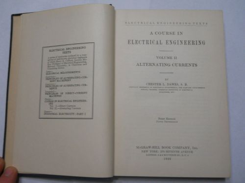 1922, ELECTRICAL ENGINEERING, VOL.2, ALTERNATING CURRENTS, by CHESTER DAWES,