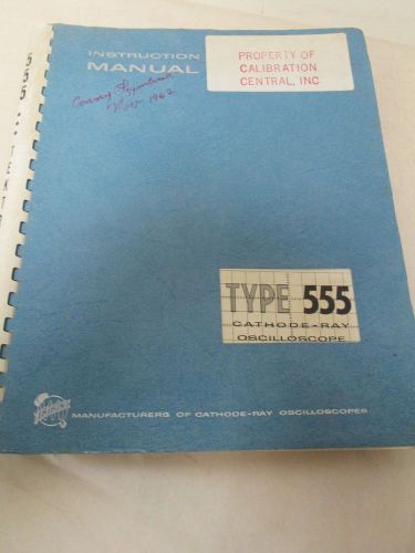 TEKTRONIX TYPE 555 CATHODE-RAY OSCILLOSCOPE SERVICE INSTRUCTION MANUAL