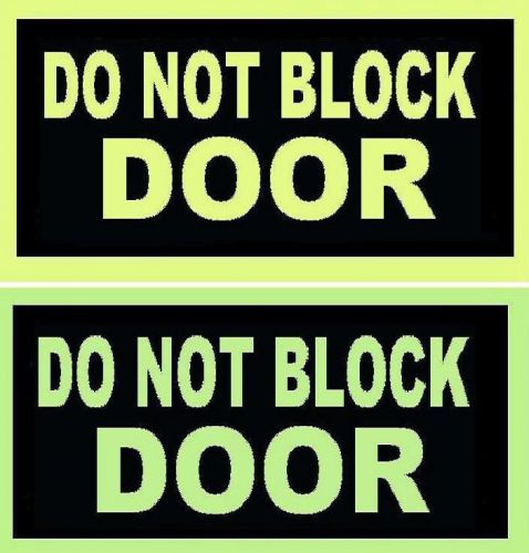 GLOW in the DARK  SIGN    DO NOT BLOCK DOOR