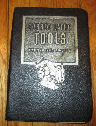 Vtg Book Turret Lathe Tool Catalog Manual no. 38A 1948 Warner Swasey Instruction