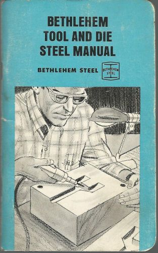 Bethlehem Tool and Die Steel Manual