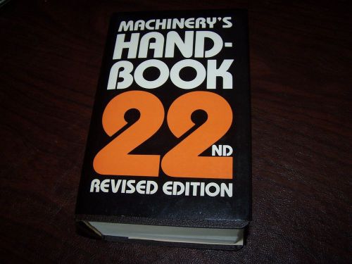 Machinery&#039;s Handbook 22nd Revised Edition