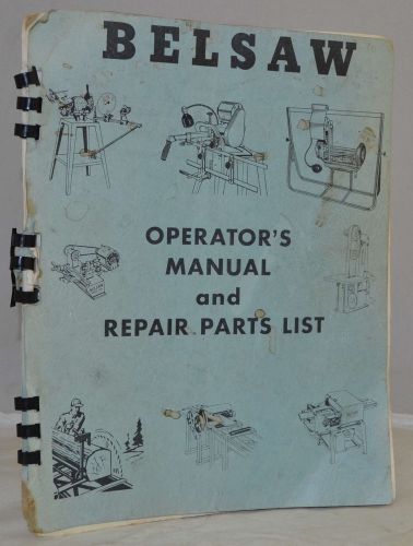 1960&#039;s belsaw model m-14 sawmill operator&#039;s manual and repair parts list for sale