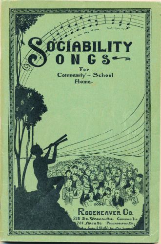1928 Rodeheaver &#034;Calumet&#034; Sociability Songs Music Book, 128 Pgs. Advertising