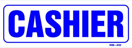 CASHIER  5&#034;x14&#034; Sign RS-40