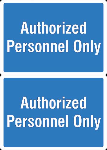 Authorized Personnel Only Storage Room Store Two Pack Quality Signs Sign s168