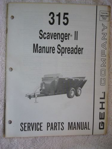 1988 GEHL 315 SCAVENGER II MANURE SPREADER SERVICE PARTS MANUAL