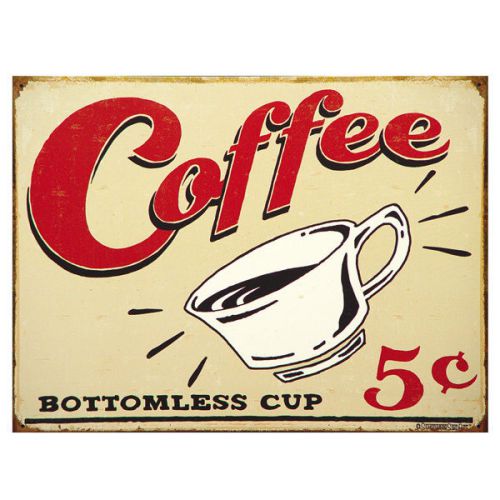 All you can drink coffee metal sign for sale