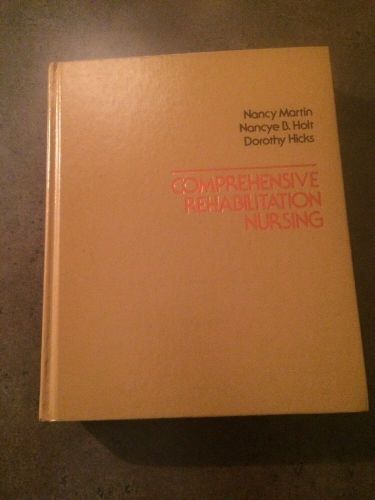 Comprehensive Rehabilitation Nursing 1981 Hardcover Holt Hicks