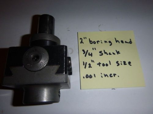 2&#034; boring head - .001 increments - 3/4&#034; shank - holds 1/2&#034; diameter tools for sale