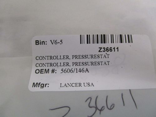 LANCER PRESSURE STAT CONTROLLER 5606/146A *NEW OUT OF BOX*