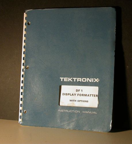 Tektronix DF1 DF 1 Display Formatter Operating / Service Manual 1976