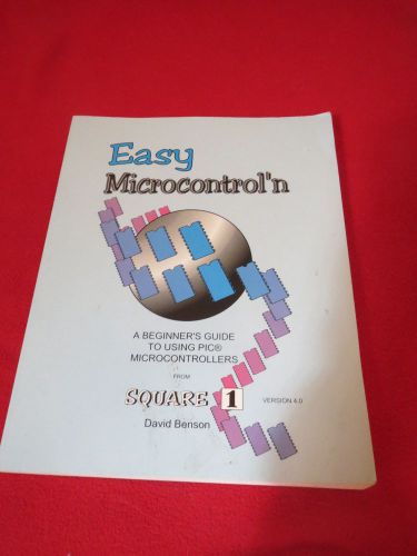 Easy Microcontrol&#039;N  David Benson SQUARE 1 CLASSIC REF PICmicro  Microchip PIC