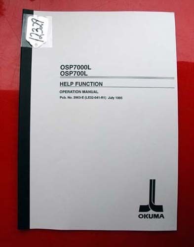Okuma Help Function Operation Manual: OSP7000L 3963-E (LE32-041-R1) (Inv.12329)