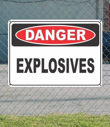 Danger explosives - osha safety sign 10&#034; x 14&#034; for sale