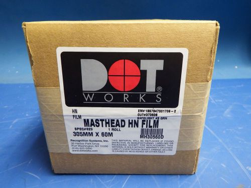New dot works masthead hn film 305mm x 60m, 12&#034; x 196&#039; sp.829 free shipping! for sale