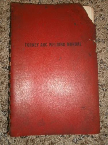 1952 FORNEY ARC WELDING MANUAL