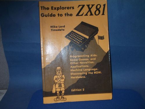 QTY-1 EXPLORERS GUIDE ZX81 SINCLAIR 2ND EDITION by MIKE LORD VINTAGE