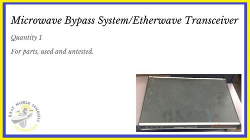 Microwave Bypass System/Etherwave Transceiver