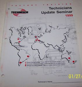 Tecumseh Technicians 1999 Factory Update Seminar Manual