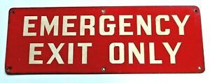 Vintage Steel &#034;Emergency Exit Only&#034; Sign