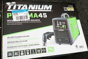 New TITANIUM TI-PC45 45A Inverter Power Source Plasma Cutter w/120/240V Input