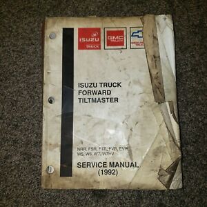 1992 Isuzu Truck Forward Tiltmaster Service Manual NRR FSR FTR FVR EVR W5 - W7HV