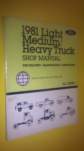 Genuine ford truck shop manual 1981 pre-delivery maintenance lubrication for sale