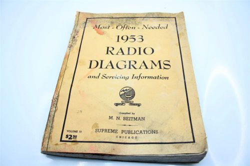 Vintage Most-Often-Needed 1953 Radio Diagrams &amp; Servicing Information Book VOL13