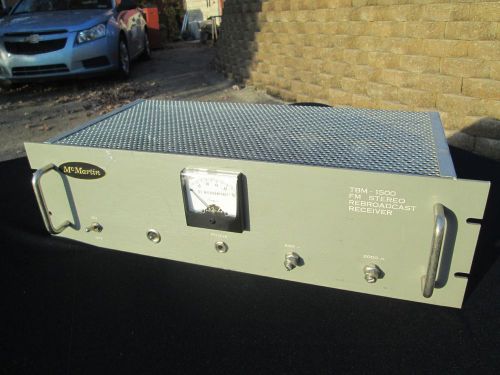 McMartin TBM 1500 FM Stereo Rebroadcast Receiver, untested, sold as is for parts