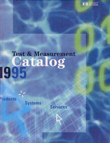 Hewlett Packard (HP) 1995 Test and Measurement Catalog, Hardback