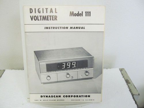 Dynascan Model 111 Digital Voltmeter Instruction Manual w/schematics