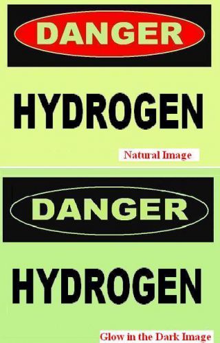 GLOW in the DARK    HYDROGEN   PLASTIC SIGN