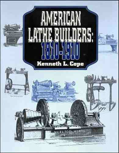 American lathe builders: 1810-1910 for sale