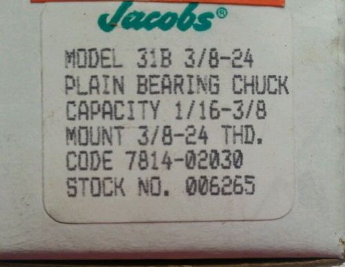 JACOBS CHUCK 31B 3/8-24 plain bearing Chuck (New) with key; 7814-02030;  *NIB*