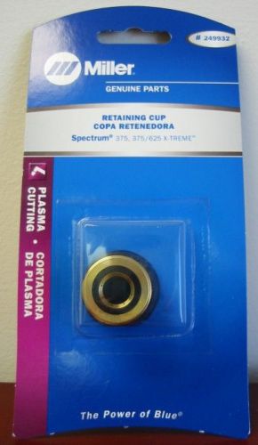 Miller genuine retaining cup for spectrum 375, 375/625 x-treme xt30/40   249932 for sale