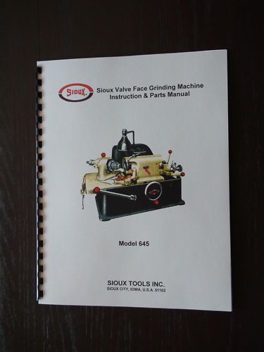 Sioux 645 &amp; 645l valve grinder - refacer instruction &amp; parts manual for sale