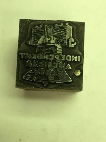Independent American Party Political Printer&#039;s Letterpress Type Block - Bell