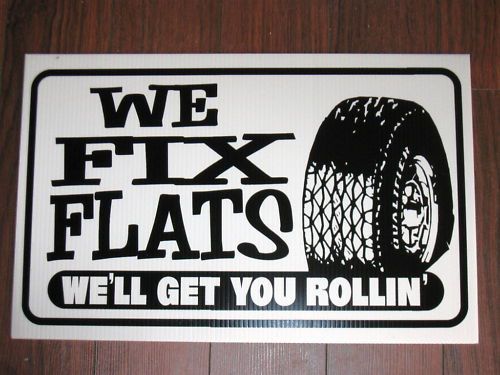 Auto Service Shop Sign: We Fix Flats