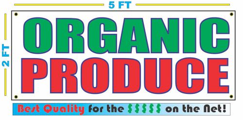 ORGANIC PRODUCE Banner Sign NEW Larger Size Best Quality for The $$$