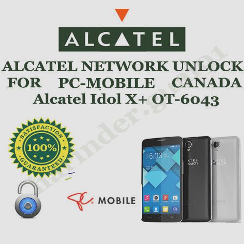ALCATEL NETWORK UNLOCK FOR PC-MOBILE CANADA Alcatel Idol X+ OT-6043