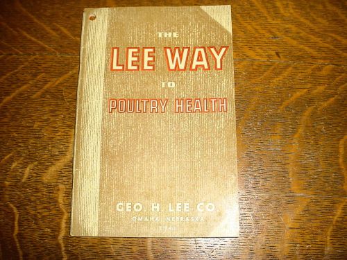 The LEE WAY to Poultry Health 1941 publication
