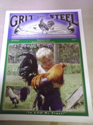 GRIT AND STEEL Gamecock Gamefowl Magazine - Out Of Print - RARE! Sept. 2007